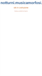 Mobile Screenshot of notturni.musicamorfosi.it